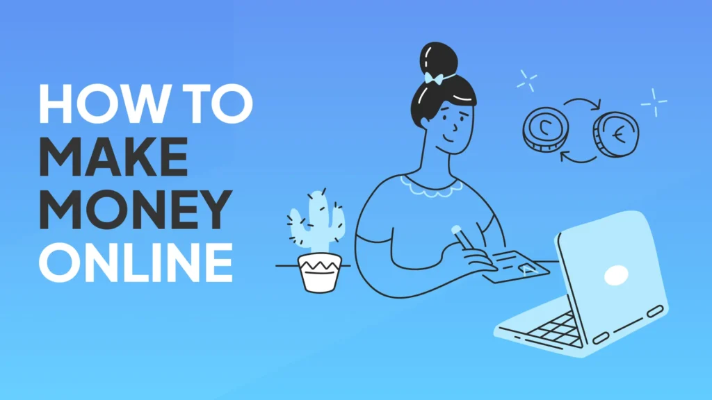 Make money online in 2025